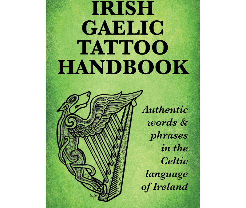 The Irish Gaelic Tattoo Handbook